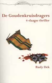 Vierdaagsethriller 5 -   De goudenkruisdragers