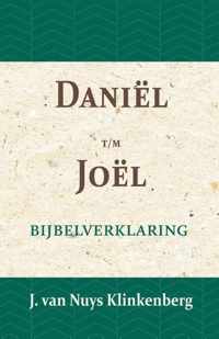 De Bijbel door beknopte uitbreidingen en ophelderende aanmerkingen verklaard 16 -   Daniel t/m Joël