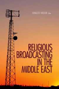 Religious Broadcasting  in the Middle East