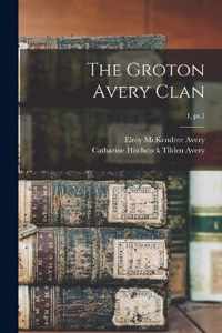 The Groton Avery Clan; 1, pt.1