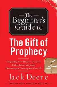 The Beginner's Guide to the Gift of Prophecy