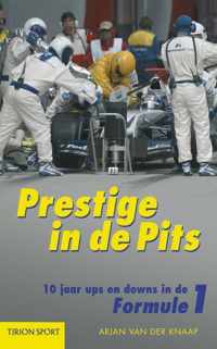 Prestige In De Pits