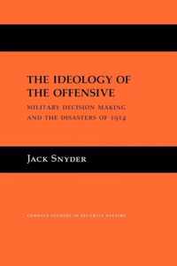 The Ideology of the Offensive