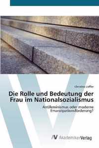 Die Rolle und Bedeutung der Frau im Nationalsozialismus