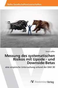 Messung des systematischen Risikos mit Upside - und Downside-Betas