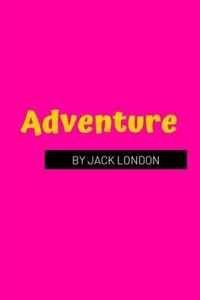 Adventure by Jack London