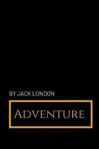 Adventure by Jack London