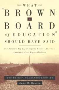 What Brown V. Board of Education Should Have Said