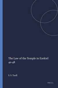 The Law of the Temple in Ezekiel 40-48