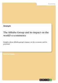 The Alibaba Group and its impact on the world's e-commerce