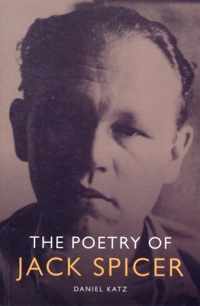 The Poetry of Jack Spicer