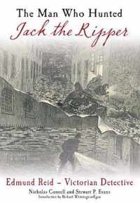 The Man Who Hunted Jack the Ripper