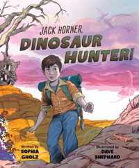 Jack Horner, Dinosaur Hunter!