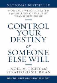 Control Your Destiny or Someone Else Will