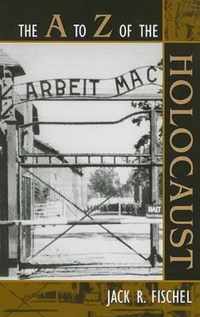 The A to Z of the Holocaust