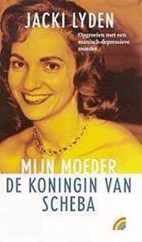 Mijn Moeder, De Koningin Van Scheba