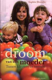 Droom Van Een Moeder