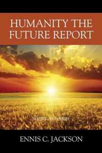 Humanity the Future Report