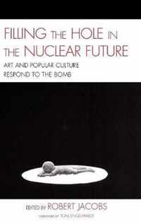 Filling the Hole in the Nuclear Future