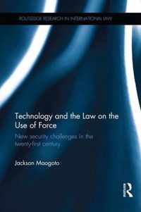 Technology and the Law on the Use of Force