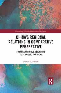 China's Regional Relations in Comparative Perspective