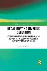 Recalibrating Juvenile Detention