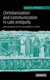 Christianization and Communication in Late Antiquity