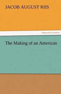 The Making of an American