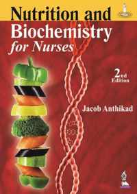 Nutrition and Biochemistry For Nurses