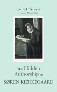 The Hidden Authorship of Soren Kierkegaard