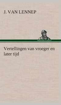 Vertellingen van vroeger en later tijd