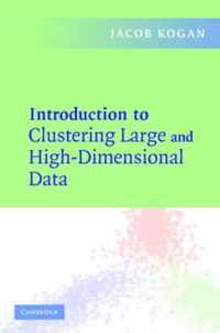 Introduction to Clustering Large and High-Dimensional Data