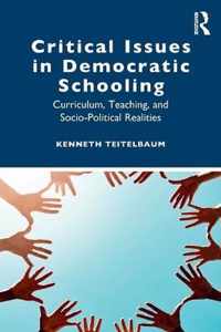 Critical Issues in Democratic Schooling