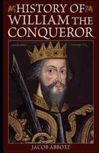 William the Conqueror / Makers of History illustrated