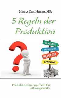 5 Regeln der Produktion