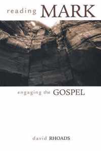 Reading Mark, Engaging the Gospel