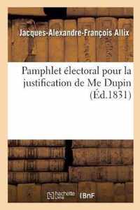 Pamphlet Electoral Pour La Justification de Me Dupin