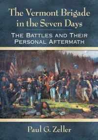 The Vermont Brigade in the Seven Days