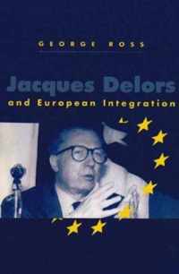 Jacques Delors and European Integration