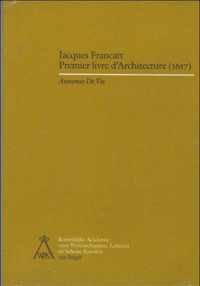 Jacques francart: premier livre d'architecture (1617)