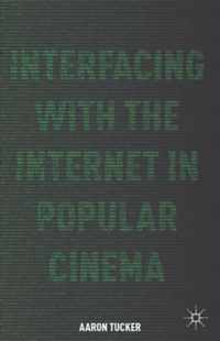 Interfacing with the Internet in Popular Cinema