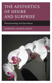 The Aesthetics of Desire and Surprise