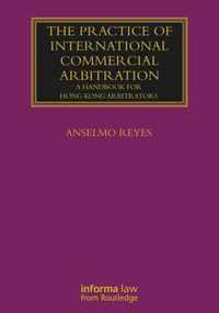 The Practice of International Commercial Arbitration