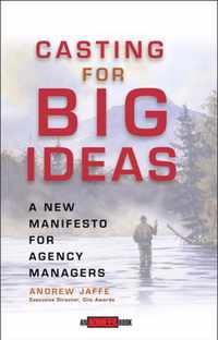 Casting for Big Ideas