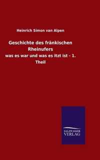 Geschichte des frankischen Rheinufers