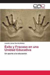 Exito y Fracaso en una Unidad Educativa