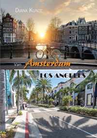 Van Amsterdam naar Los Angeles