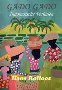 Indonesische Verhalen Gado Gado - Hans Rolloos - Paperback (9789464435474)