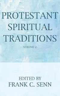 Protestant Spiritual Traditions, Volume Two