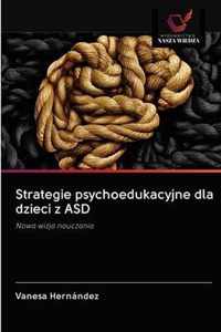 Strategie psychoedukacyjne dla dzieci z ASD